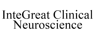 INTEGREAT CLINICAL NEUROSCIENCE