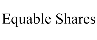 EQUABLE SHARES