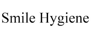 SMILE HYGIENE