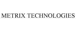 METRIX TECHNOLOGIES