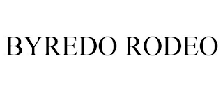 BYREDO RODEO