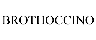 BROTHOCCINO