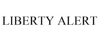 LIBERTY ALERT