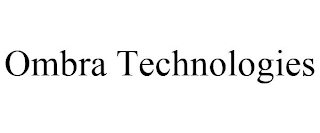 OMBRA TECHNOLOGIES