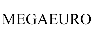 MEGAEURO