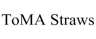 TOMA STRAWS