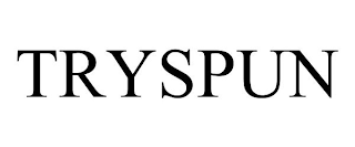 TRYSPUN