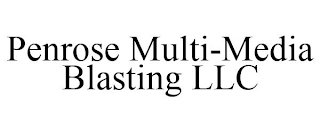 PENROSE MULTI-MEDIA BLASTING LLC