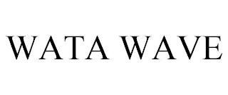 WATA WAVE