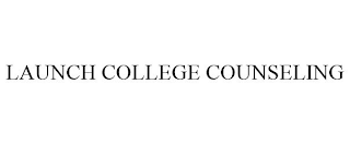 LAUNCH COLLEGE COUNSELING