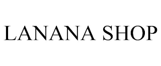 LANANA SHOP