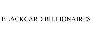 BLACKCARD BILLIONAIRES