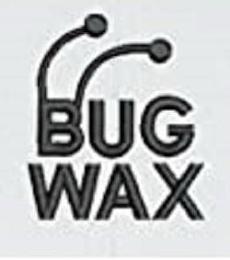 BUG WAX