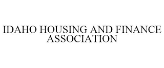 IDAHO HOUSING AND FINANCE ASSOCIATION