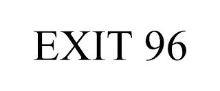 EXIT 96