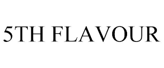 5TH FLAVOUR