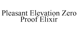 PLEASANT ELEVATION ZERO PROOF ELIXIR