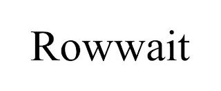 ROWWAIT