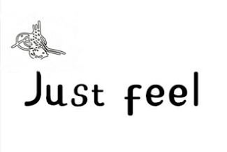 JUST FEEL