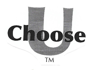 U CHOOSE