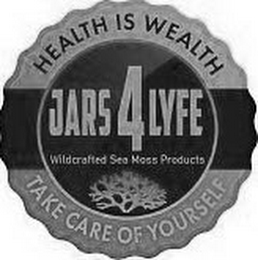 JARS4LYFE HEALTH IS WEALTH TAKE CARE OF YOURSELF WILDCRAFTED SEA MOSS PRODUCTS