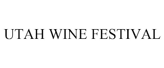 UTAH WINE FESTIVAL