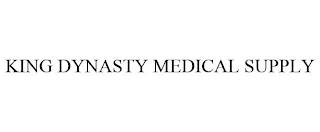 KING DYNASTY MEDICAL SUPPLY