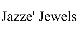 JAZZE' JEWELS