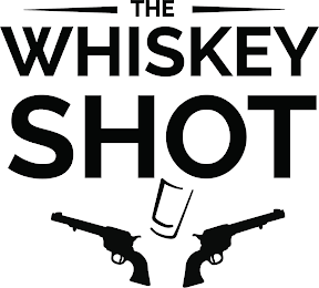 THE WHISKEY SHOT