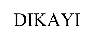 DIKAYI