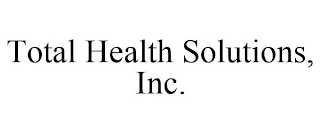 TOTAL HEALTH SOLUTIONS, INC.