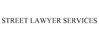 STREET LAWYER SERVICES