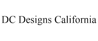 DC DESIGNS CALIFORNIA