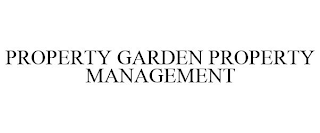 PROPERTY GARDEN PROPERTY MANAGEMENT