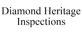 DIAMOND HERITAGE INSPECTIONS