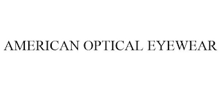 AMERICAN OPTICAL EYEWEAR