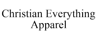 CHRISTIAN EVERYTHING APPAREL