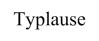 TYPLAUSE