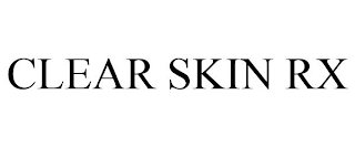 CLEAR SKIN RX