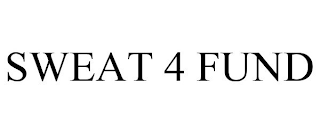 SWEAT 4 FUND