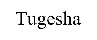 TUGESHA