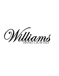 WILLIAMS HAND CRAFTED