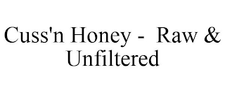 CUSS'N HONEY - RAW & UNFILTERED