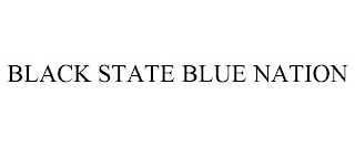 BLACK STATE BLUE NATION