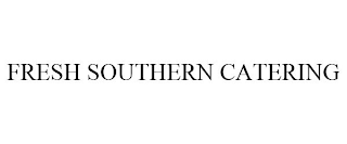 FRESH SOUTHERN CATERING