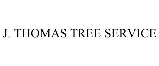 J. THOMAS TREE SERVICE