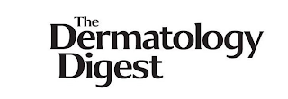 THE DERMATOLOGY DIGEST