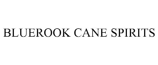 BLUEROOK CANE SPIRITS