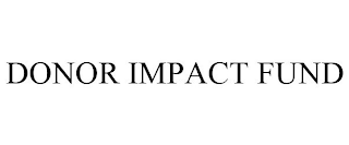 DONOR IMPACT FUND