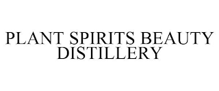 PLANT SPIRITS BEAUTY DISTILLERY